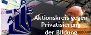 Aktionskreis gegen die Privatisierung der Bildung
